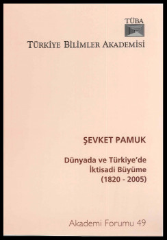 Dünyada ve Türkiye'de İktisadi Büyüme (1820-2005)